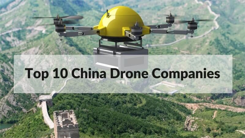 top 10 drone companies in china